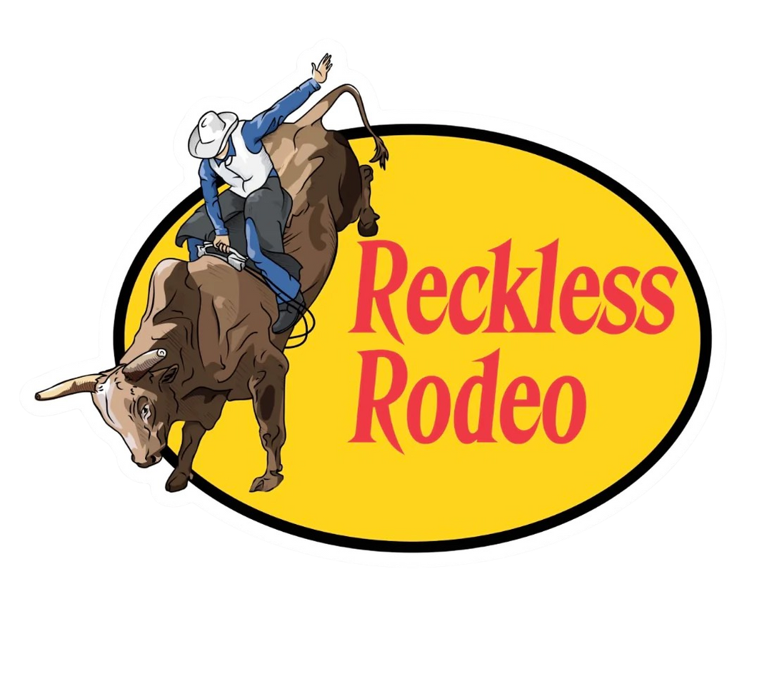 The “Reckless Pro” Sticker